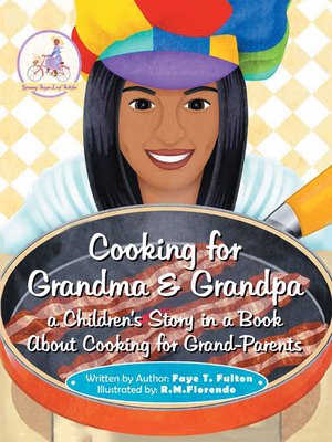 cover image of Cooking for Grandma & Grandpa a Children'S Story in a Book About Cooking for Grand-Parents
